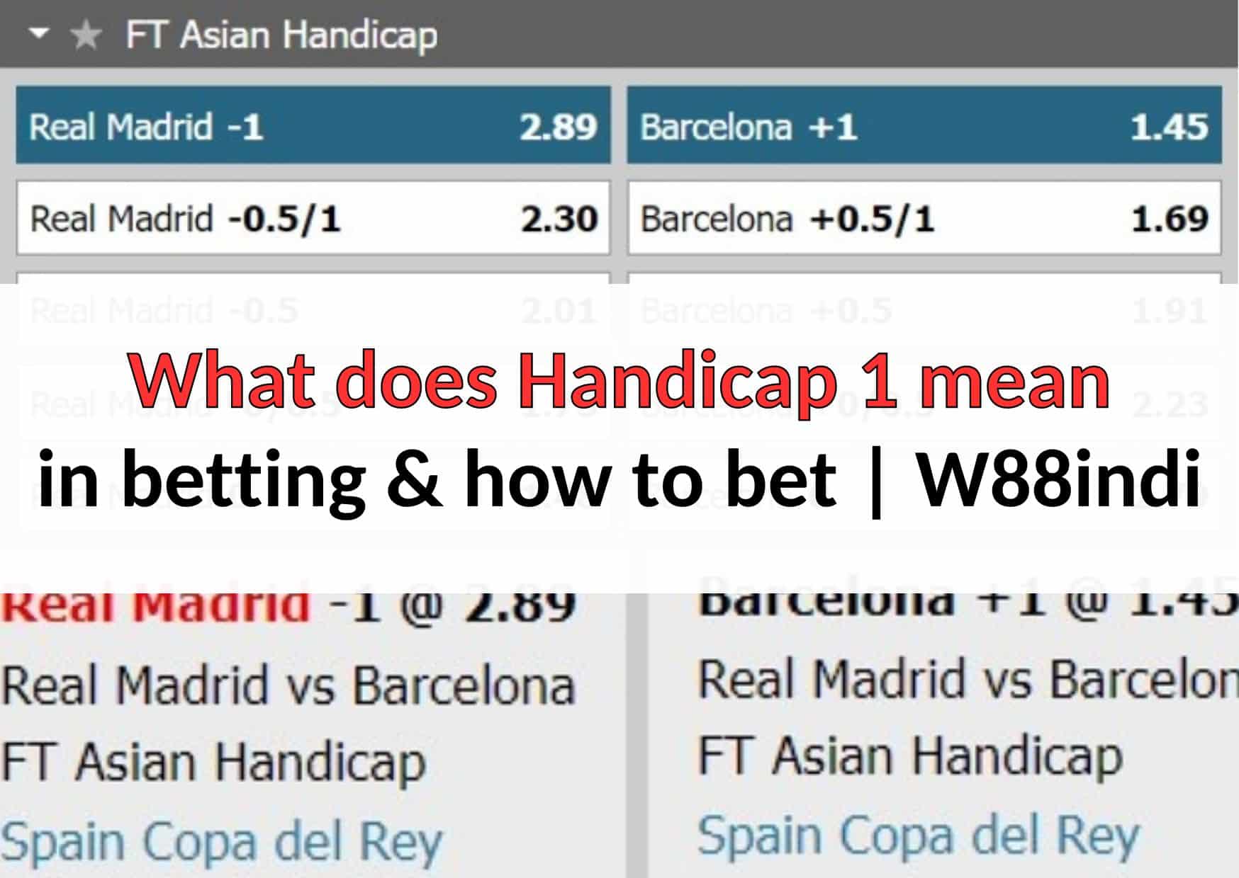 What does Handicap 1 mean in betting \u0026 how to bet | W88indi