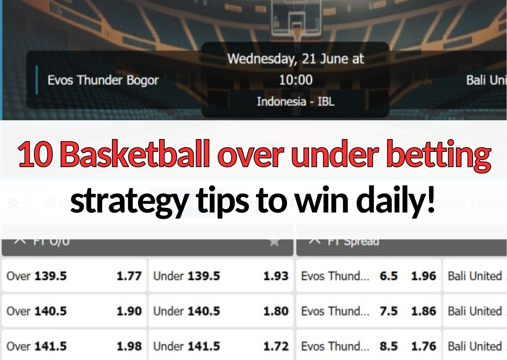 10 Basketball Over Under Betting Strategy Tips To Win Daily!